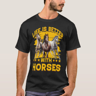 Leven is beter met paarden Grappige uitdrukking Pa T-shirt