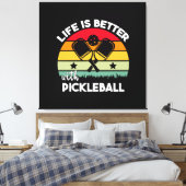Leven is beter met Pickleball Canvas Afdruk (Insitu (Slaapkamer))