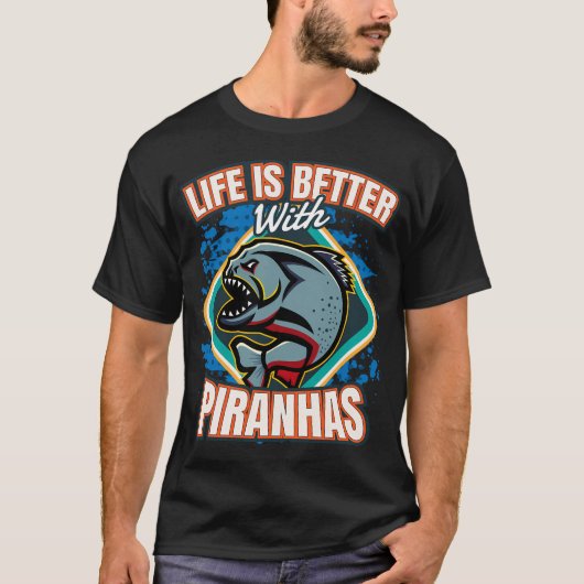 Leven is beter met piranha's vis t-shirt (Voorkant)