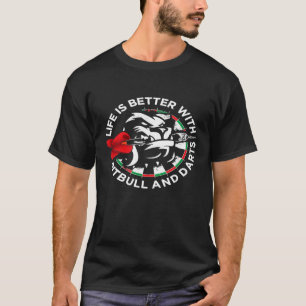 Leven Is Beter Met Pitbull En Darts Dart Bord T-shirt