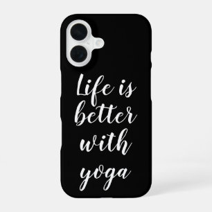 Leven is beter met yoga zwart iPhone 16 hoesje