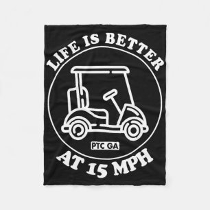 Leven Is Beter Op 15 Mph Ptc Golfkar Pad Leven Fleece Deken