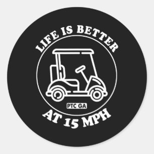 Leven Is Beter Op 15 Mph Ptc Golfkar Pad Leven Ronde Sticker