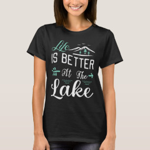 Leven Is Beter Op De Pontonzeilboot Van Het Meer T-shirt