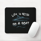 Leven Is Beter Op Een Boot Kapitein Boater Boot T- Muismat (Met muis)
