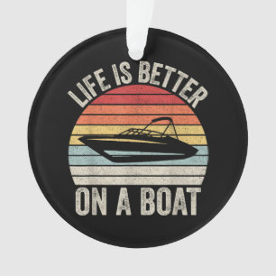 leven is beter op een bootkapitein varen P Ornament