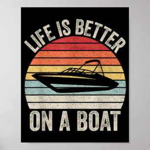 leven is beter op een bootkapitein varen P Poster
