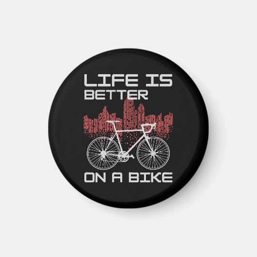 Leven is beter op een fiets magneet (Voorkant)
