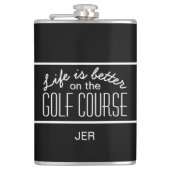 Leven is beter op golfbaan Quote met monogram Heupfles (Voorkant)