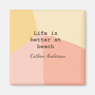 Leven is beter op het strand geel oranje boho rust magneet