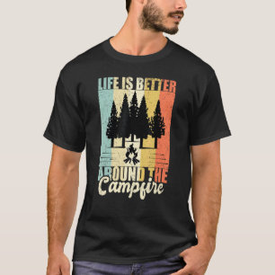 Leven is beter rond het kampvuur kamperen wandelen t-shirt