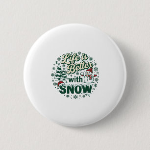 Leven Is Beter Sneeuw Kerst Sneeuwman Bomen Sneeuw Ronde Button 5,7 Cm