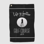 Leven is beter Zwarte Schrift Damesgolfer Golfhanddoek (Voorkant)
