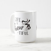 Leven is Brew-tiful Koffieliefhebbers Koffiemok (Voorkant links)