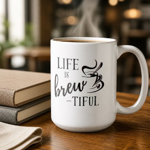 Leven is Brew-tiful voor koffieliefhebbers Koffiemok