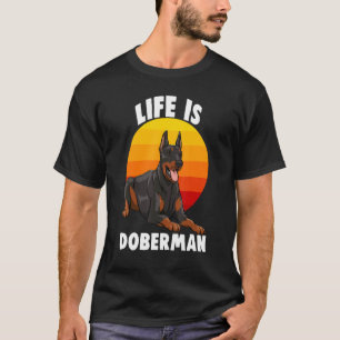 Leven Is Doberman   Vrouwen Liefde Doberman Brood T-shirt