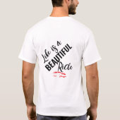 "Leven is een Mooie Rit" Ontwerp T-shirt (Achterkant)