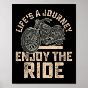 Leven is een reis geniet van de rit grappige motor poster
