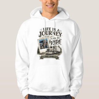 Leven is een Reis Geniet van de Rit Vrachtwagencha Hoodie