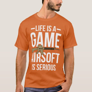 Leven Is Een Spel Airsoft Is Ernstig meisje jongen T-shirt