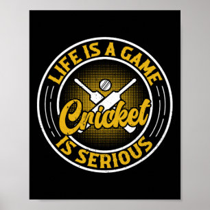 Leven Is Een Spel Cricket Is Ernstig - Cricketspel Poster