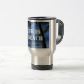 Leven Is Een Strand Reisbeker (Voorkant rechts)