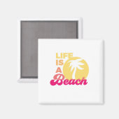Leven is een strandmagneet magneet (Voorkant / Achterkant)
