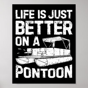 Leven is gewoon beter op een pontonboot Funny mann Poster