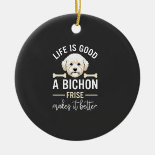 Leven Is Goed Bichon Frise Hond Botten Witte Vacht Keramisch Ornament