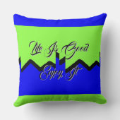 Leven is Goed Geniet Ervan Groen Blauw Worp Kussen (Achterkant)