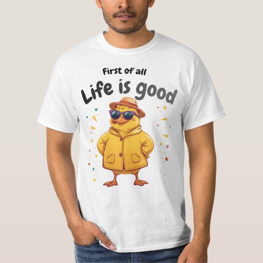 Leven is Goed grappig Eend ontwerp T-shirt (Voorkant)