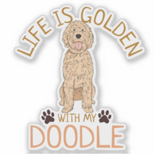 Leven is goud met mijn Golden Doodle Sticker Cadea