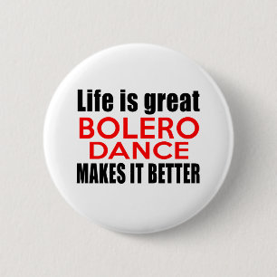 LEVEN IS GROTE BOLERO MAAKT HET BETER RONDE BUTTON 5,7 CM