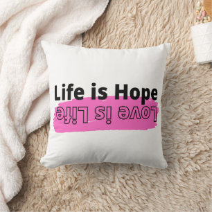 Leven is hoop liefde is leven   positieve spreuk r kussen