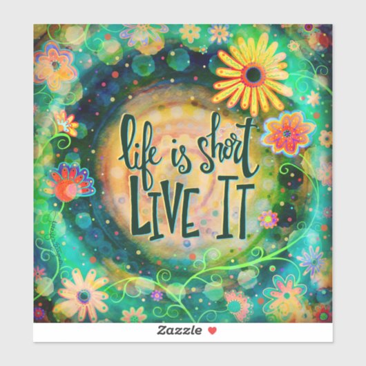  leven is kort bloemengroen Inspirerend Sticker (Vel)