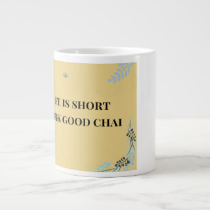 Leven is Kort, Drink Goede Chai, Grappige Desi Cha Grote Koffiekop