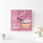 Leven is Kort Eet Cupcake Roze Gingham Vierkante Klok (Huis)