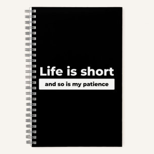 Leven is Kort Grappige Quote Notitieboek
