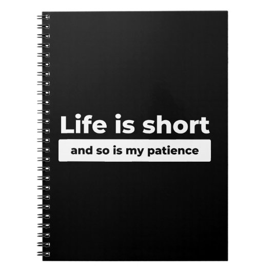 Leven is Kort Grappige Quote Notitieboek (Voorkant)