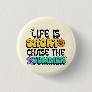 Leven is Kort Jaag de Zomer Aangezet Kleurrijke Qu Ronde Button 3,2 Cm