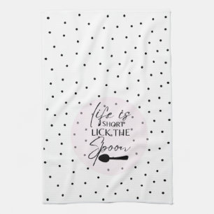 Leven Is Kort Lik De Lepel Keukenhanddoek
