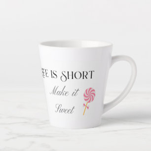 Leven is Kort, Maak het Lief, Cadeaubord voor Verj Latte Mok
