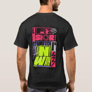 "Leven is kort - rek het toch" Yoga T-shirt
