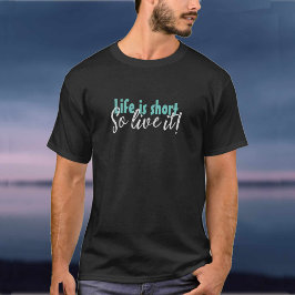 Leven is Kort T-Shirt