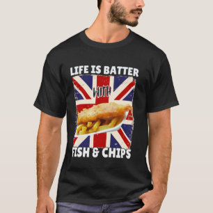 Leven is lekkerder met Fish and Chips - Brits eten T-shirt