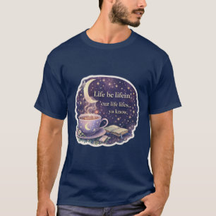 Leven is Leven – Gezellig Koffie Citaat - V1 - T-S T-shirt
