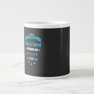 Leven Is Moeilijk Dus Word Wakker En Vecht Motiver Grote Koffiekop