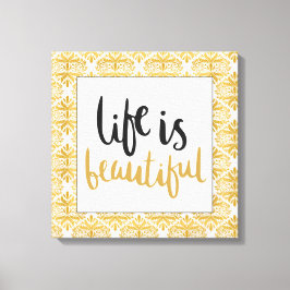 Leven is mooi elegant canvasprint canvas afdruk