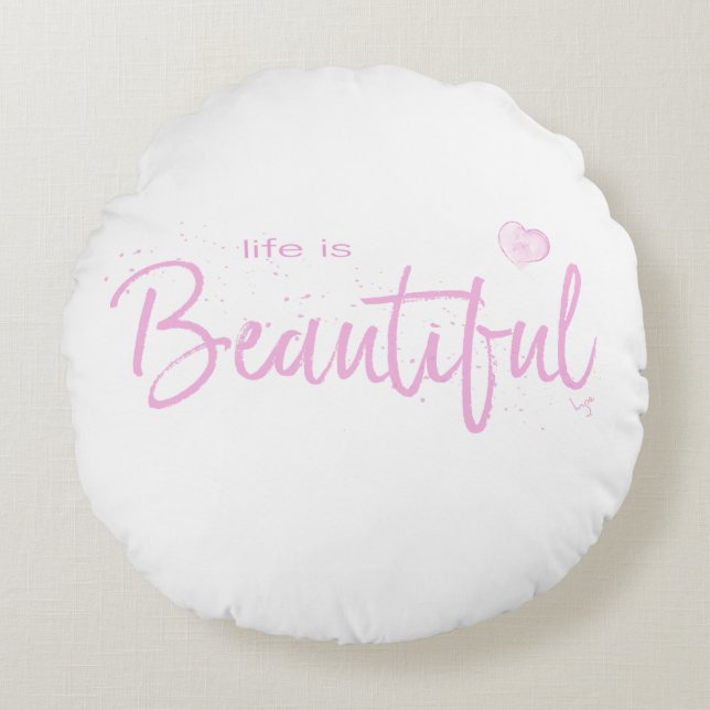 Leven is Mooi,Quote Tekst Roze Rond Kussen (Voorkant)