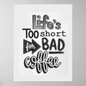 Leven is Te Kort Voor Slechte Koffie Poster (Voorkant)